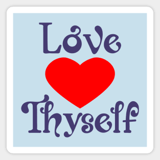 Love Thyself Positive Heart Affirmation Phrase Magnet